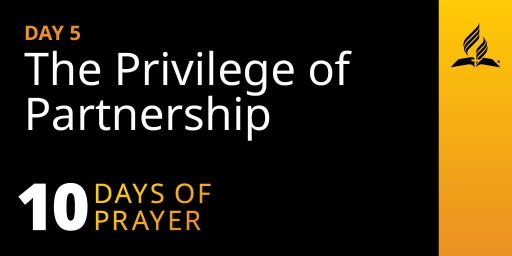DAY 5 - The Privilege of Partnership